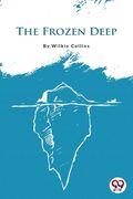The Frozen Deep (en Inglés)