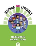 Oxford Clil Literacy - Matilda's Great Idea 