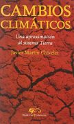 Cambios climáticos: Una aproximación al sistema tierra (Mundo Vivo)