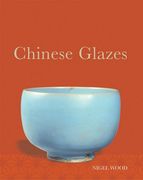 chinese glazes,their origins, chemistry, and recreation (en Inglés)