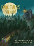 Dark Tales for Kids: 6 Scary Tales for Young Minds (en Inglés)
