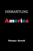 dismantling america,and other controversial essays (en Inglés)
