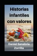 Historias infantiles con valores: Cuentos cristianos para niños