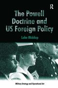 The Powell Doctrine and Us Foreign Policy (en Inglés)