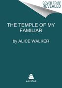 The Temple of my Familiar: A Novel (en Inglés)