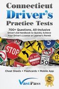 Connecticut Driver's Practice Tests: 700+ Questions, All-Inclusive Driver's Ed Handbook to Quickly achieve your Driver's License or Learner's Permit ( (en Inglés)