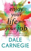 How to Enjoy your life and your job (en Inglés)