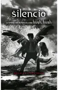 Silencio (Saga Hush, Hush 3)