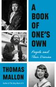 A Book of One's Own: People and Their Diaries (en Inglés)