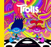 The art of Dreamworks Trolls Band Together (en Inglés)