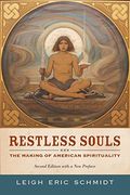 Restless Souls: The Making of American Spirituality (en Inglés)