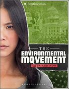The Environmental Movement: Then and Now (America: 50 Years of Change)