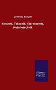 Keramik, Tektonik, Stereotomie, Metallotechnik (en Alemán)