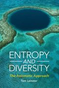 Entropy and Diversity: The Axiomatic Approach (en Inglés)