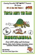 Turtle Meets Hare - Bunnybunga - Over 200 Jokes + Cartoons - Animals, Aliens, Sports, Holidays, Occupations, School, Computers, Monsters, Dinosaurs & (en Inglés)