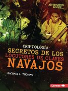 Secretos de los Locutores de Claves Navajos