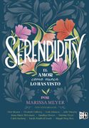 Serendipity. El Amor Como Nunca lo has Visto