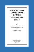 All Sorts And Conditions Of Men An Impossible Story (en Inglés)