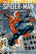 SPIDER-MAN ENTRE LOS MUERTOS (MARVEL MUST HAVE)