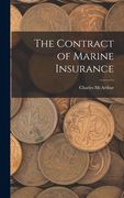 The Contract of Marine Insurance (en Inglés)