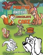 Martha and the Chocolate Cake (en Inglés)