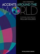 Accents Around the World: 10 Original Piano Pieces, Early Intermediate (en Inglés)