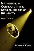 Mathematical Conflicts in the Special Theory of Relativity: Third Edition (en Inglés)