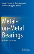Metal-On-Metal Bearings: A Clinical Practicum (en Inglés)