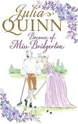Because of Miss Bridgerton (The Rokesbys)