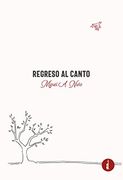 Regreso al Canto (in Spanish)