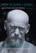 How to Love a Child: And Other Selected Works Volume 2 Volume 2 (en Inglés)