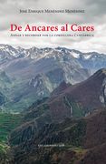 De Ancares al Cares: Andar y Recordar por la Cordillera Cantábrica