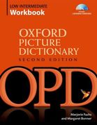 Oxford Picture Dictionary Second Edition: Low-Intermediate Workbook: Vocabulary Reinforcement Activity Book With Audio Cds: Low-Intermediate Workbook Pack (en Inglés)