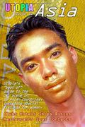 utopia guide to asia: the gay and lesbian scene in 16 countries including philippines, sri lanka, mongolia and nepal (en Inglés)