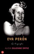 Eva Peron: La Biografia