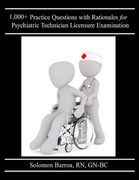 1,000+ Practice Questions with Rationales for Psychiatric Technician Licensure Examination (en Inglés)