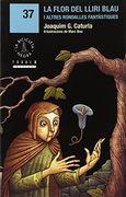 La Flor del Lliri Blau i Altres Rondalles Fantàstiques