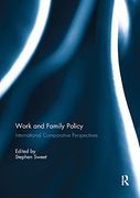 Work and Family Policy: International Comparative Perspectives (en Inglés)