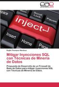 mitigar inyecciones sql con t cnicas de miner a de datos (en Inglés)
