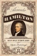 Alexander Hamilton, Revolutionary (en Inglés)