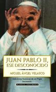 Juan Pablo II, ese desconocido
