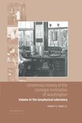 Centennial History of the Carnegie Institution of Washington: Volume 3, the Geophysical Laboratory Paperback 
