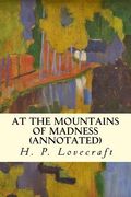 At the Mountains of Madness (annotated) (en Inglés)
