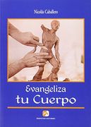 Evangeliza tu Cuerpo