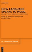 How Language Speaks to Music 
