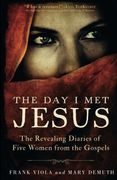 The Day I Met Jesus: The Revealing Diaries of Five Women from the Gospels (en Inglés)
