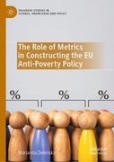 The Role of Metrics in Constructing the EU Anti-Poverty Policy (en Inglés)