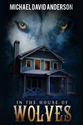In the House of Wolves (en Inglés)