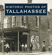 Historic Photos of Tallahassee (en Inglés)