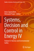 Systems, Decision and Control in Energy IV: Volume IІ. Nuclear and Environmental Safety (en Inglés)